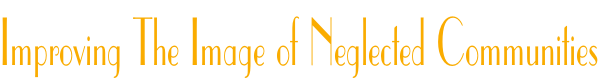Improving The Image of Neglected Communities